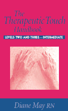 Diane May Therapeutic Touch HandBook TwoThree